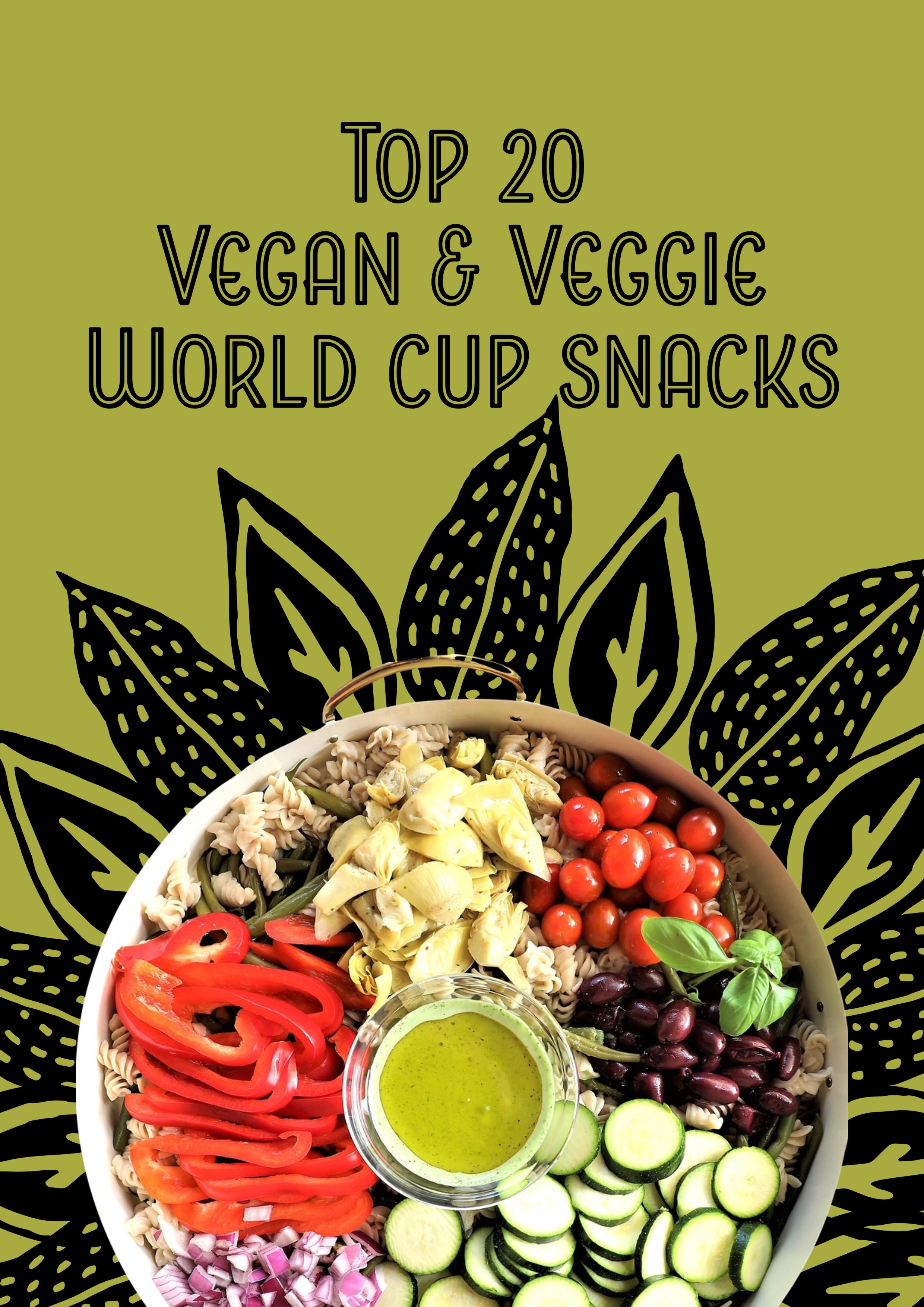 20 Vegan & Vegetarian World Cup Snacks 2026
