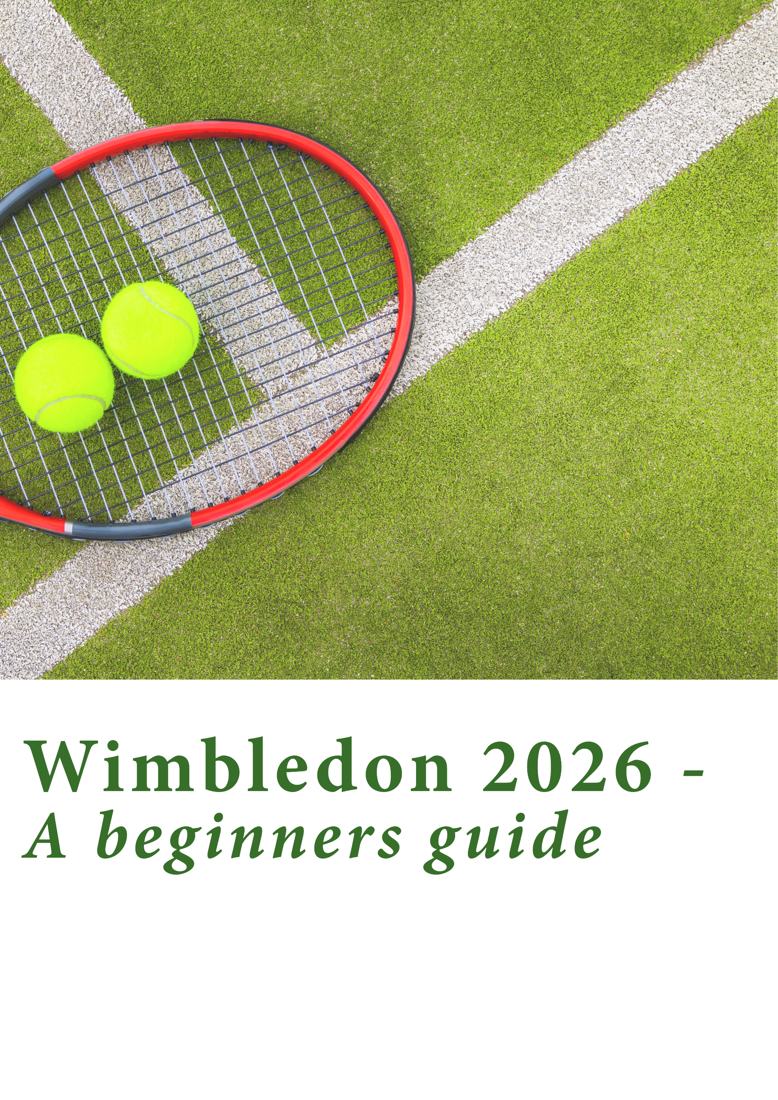 Wimbledon 2026 — The Complete Beginner's Guide (Digital PDF / Word Doc)